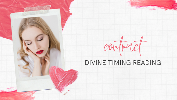 DIVINE TIMING - SECRET BEHIND THE SOUL CONTRACT.
